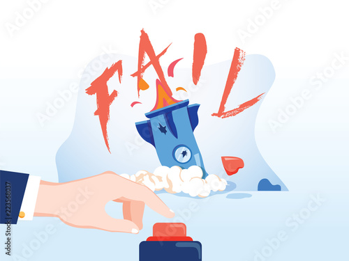 Flat design concept hand push button start up rocket down to text fail. Vector illustrate. Rocket crashed. Failed launch