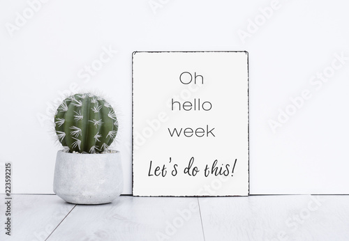 Foto Oh hello week let's do this it text quote motivation for a new work week monday