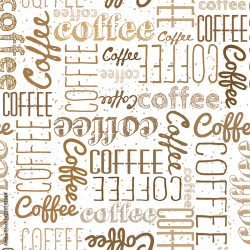 Seamless pattern of coffee words. Dark light inscriptions on a white background. Coffee colors Chaotically scattered words of different fonts