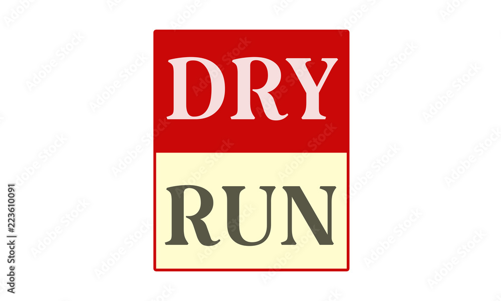 dry run - written on red card on white background dry run - written on red card on white background