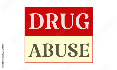 Drug Abuse - written on red card on white background