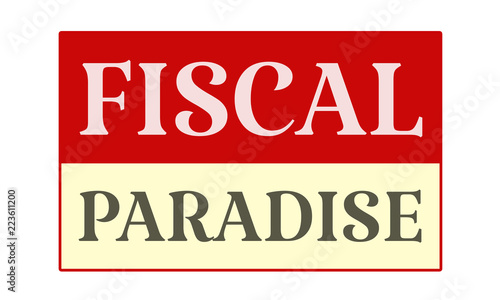 Fiscal Paradise - written on red card on white background