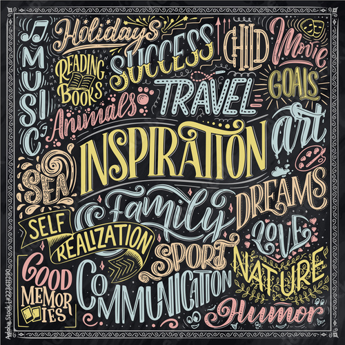 Poster with different type of inspirations. Inspirational words. Hand drawn vintage illustration with hand-lettering and decoration elements. Illustration for prints on t-shirts and bags, banners.