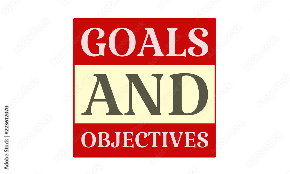 Goals And Objectives - written on red card on white background Goals And Objectives - written on red card on white background