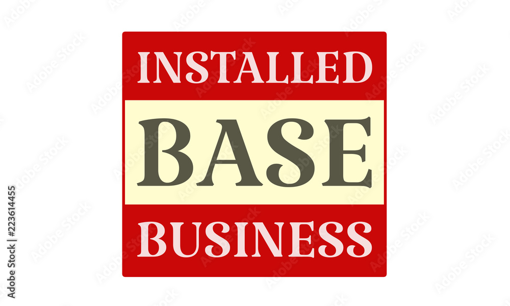 Installed Base Business - written on red card on white background