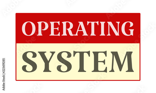 Operating System - written on red card on white background