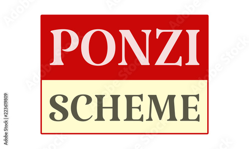 Ponzi Scheme - written on red card on white background