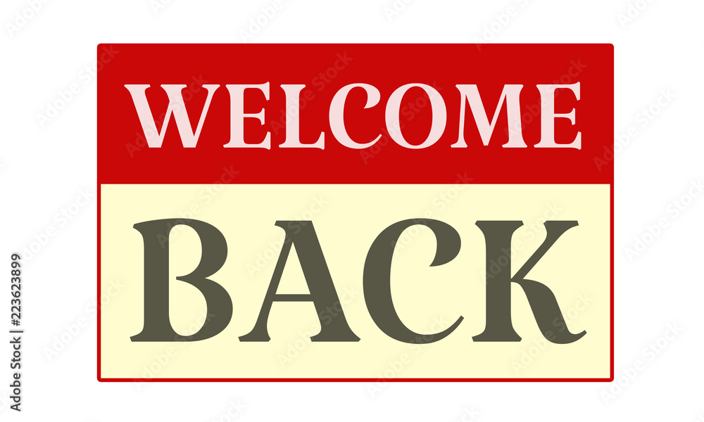 Welcome Back! - written on red card on white background Welcome Back! - written on red card on white background
