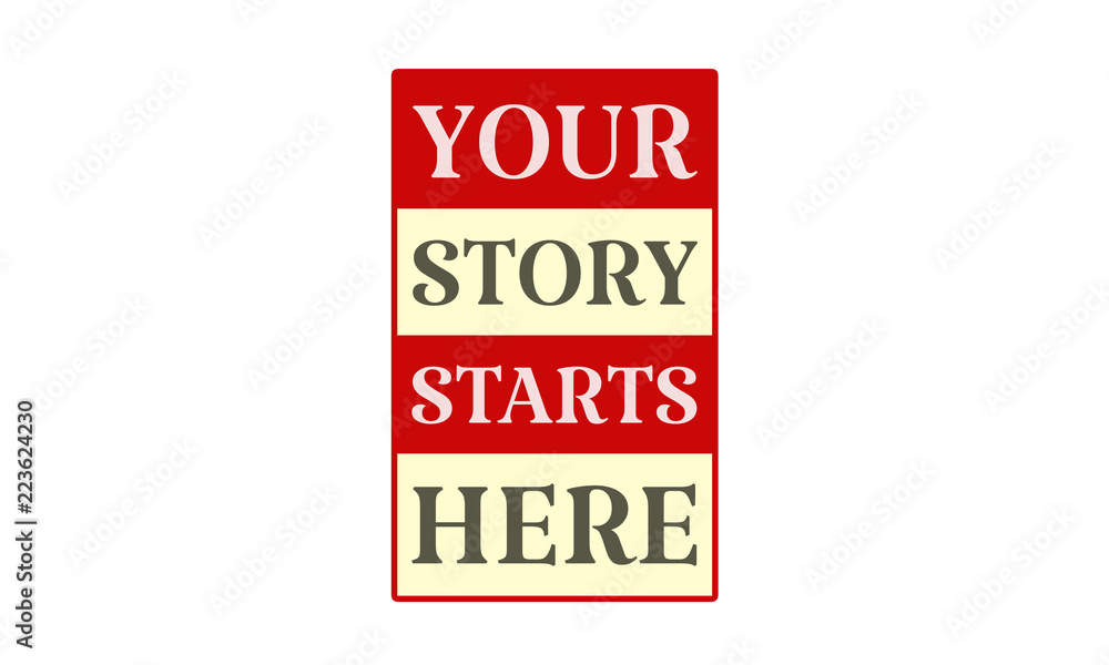 Your Story Starts Here - written on red card on white background Your Story Starts Here - written on red card on white background