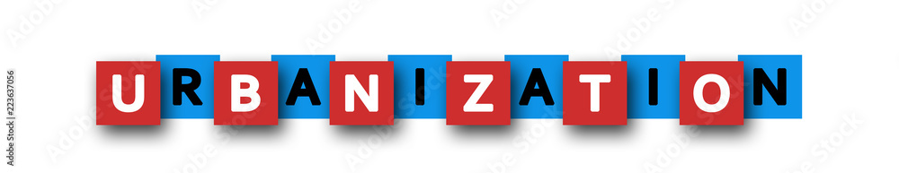 Urbanization - letters written in beautiful boxes on white background Urbanization - letters written in beautiful boxes on white background