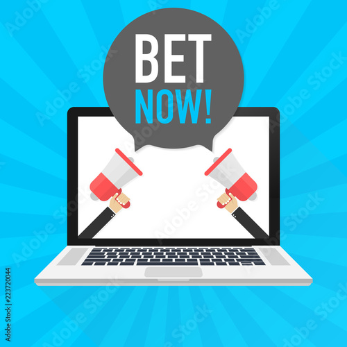 Laptop notebook computer screen. Hand holding megaphone. Bet now! text in speech bubble. Vector illustration.