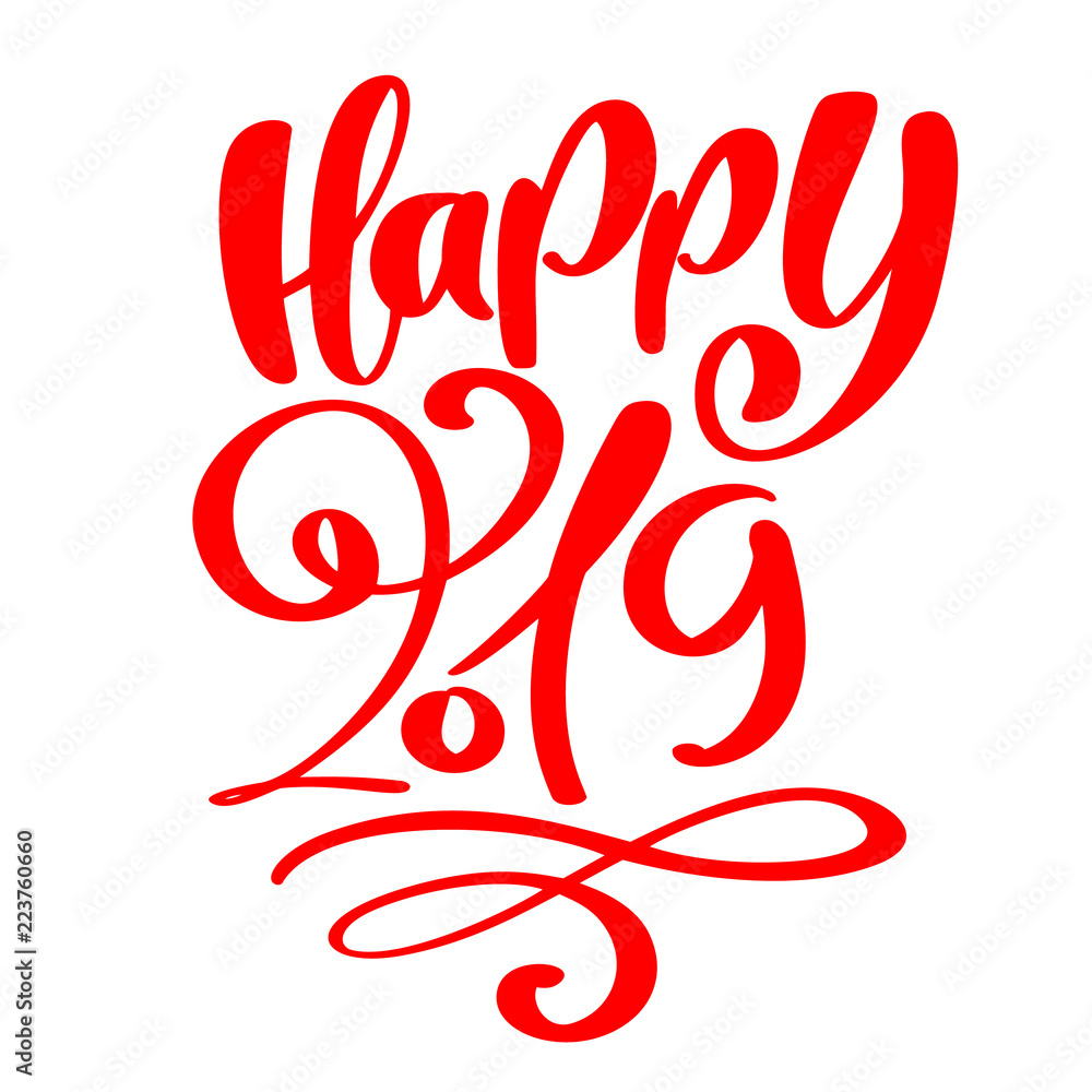 Greeting card design template with calligraphy Happy 2019 text. New Year number 2019 hand drawn lettering. Vector illustration Greeting card design template with calligraphy Happy 2019 text. New Year number 2019 hand drawn lettering. Vector illustration