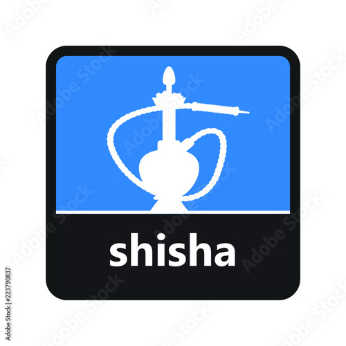 Hookah sign with shisha label for print and digital content