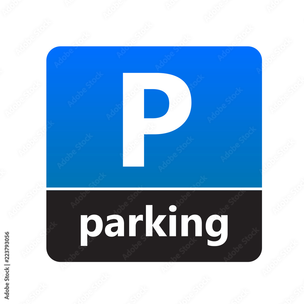 Parking sign with label for print and digital content Parking sign with label for print and digital content