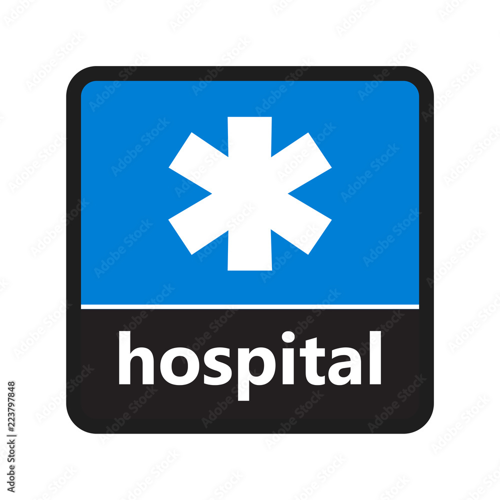 Hospital sign with label for print and digital content Hospital sign with label for print and digital content