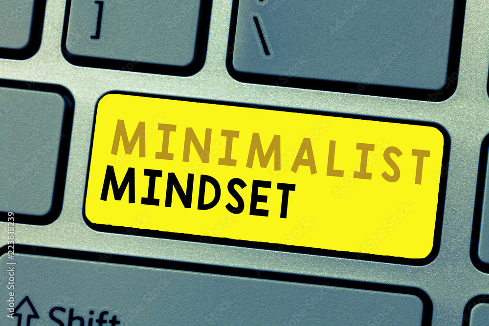 Text sign showing Minimalist Mindset. Conceptual photo Be more Aware what Life can Offer without Clutter. Text sign showing Minimalist Mindset. Conceptual photo Be more Aware what Life can Offer without Clutter.
