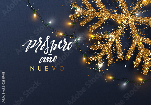 Christmas background with Shining gold Snowflakes. Spanish text Prospero ano Nuevo. Lettering Merry Christmas card vector Illustration.