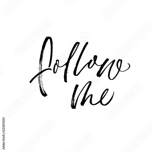 Follow me phrase handwritten with a calligraphic brush.
