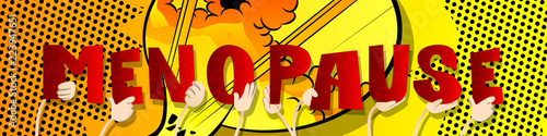 Diverse hands holding letters of the alphabet created the word Menopause. Vector illustration.