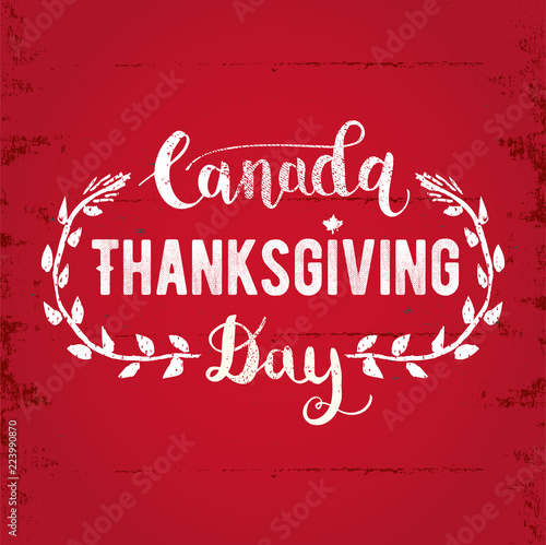 Canada Thanksgiving Day greeting card. Happy Thanksgiving Day lettering Text vector illustration.