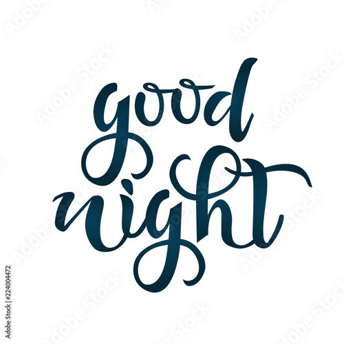 Goodnight hand writing text. Calligraphy, lettering design. Typography for greeting cards, posters, banners. Isolated vector illustration