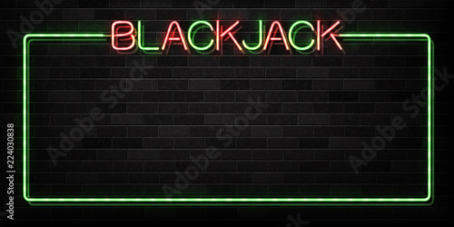 Vector realistic isolated neon sign of Blackjack frame logo for decoration and covering on the wall background. Concept of casino and gambling.