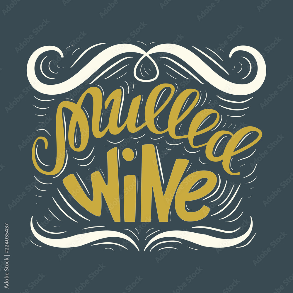Vector illustration of mulled wine lettering.