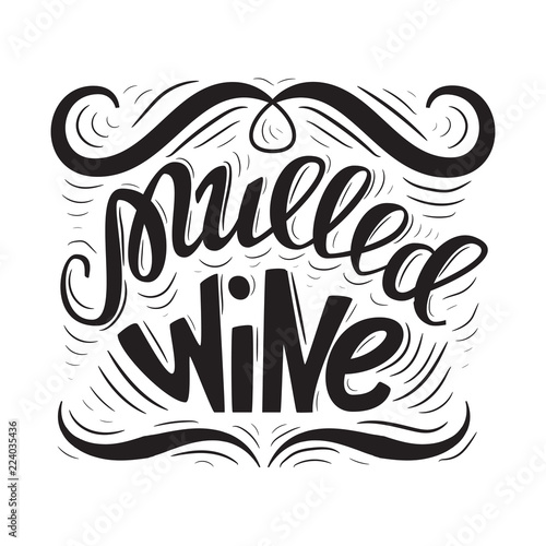 Vector illustration of mulled wine lettering. 