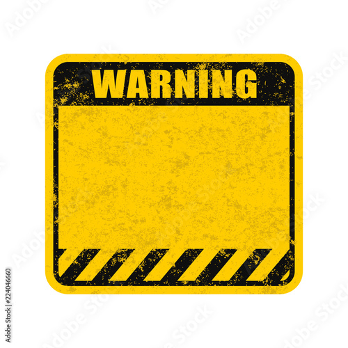 Old yellow warning sign with grunge effect and space for text.