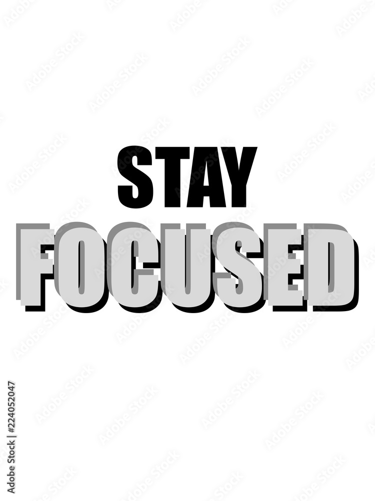 verschwommen fokusiert stay focused könig krone plakat spruch konzentriert aufmerksam dran bleiben wach überlegen fit scharf verstand nachdenken cool