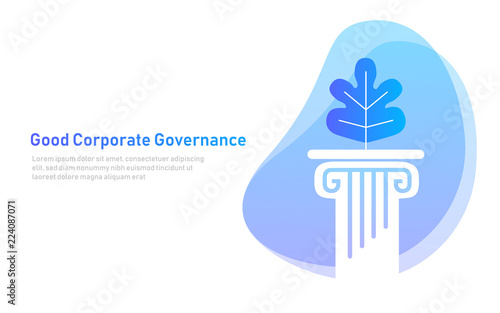 Good Corporate Governance. leaf on pillar symbol of principle in a company.