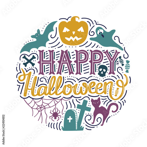 Hand drawn round print with lettering Happy Halloween and doodles pumpkin  cat  bat  ghost . Vector illustration.