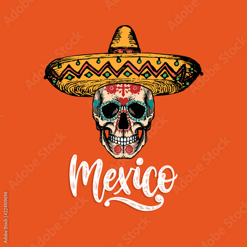 Mexico, hand lettering. Vector calligraphy with illustration of skull in sombrero. Used for greeting card, poster design