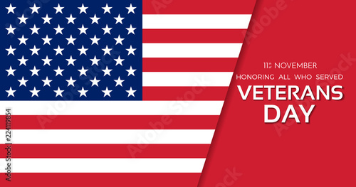 Veterans Day. 11th of November. Honoring all who served. Usa flag on background.