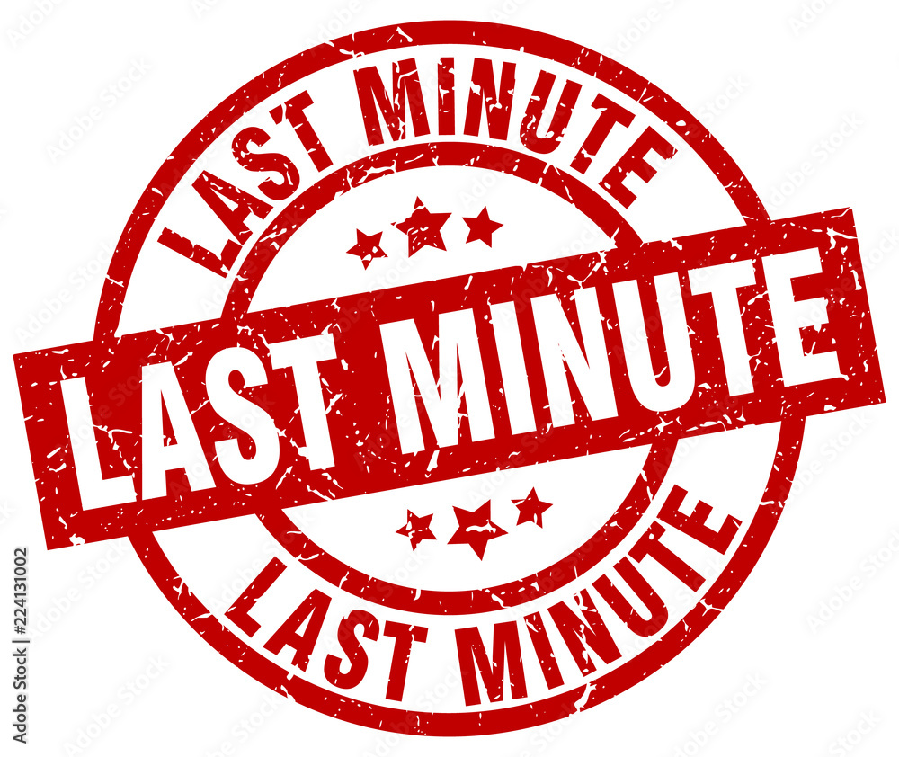 last minute round red grunge stamp last minute round red grunge stamp