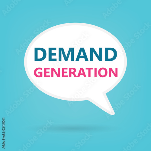 demand generation on a speech bubble- vector illustration
