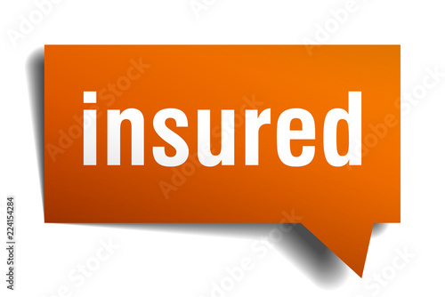 insured orange 3d speech bubble