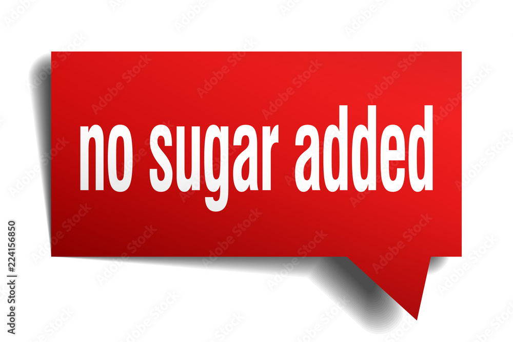 no sugar added red 3d speech bubble no sugar added red 3d speech bubble