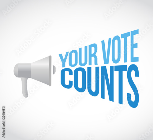 Your vote counts loudspeaker message concept