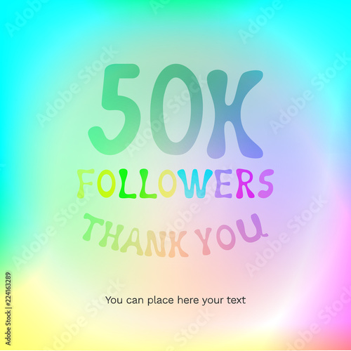 Vector illustration with digits 50k and text Thank You Followers on rainbow colored background. Template card for celebrating many followers in social networks, social media post. 50000 subscribers.