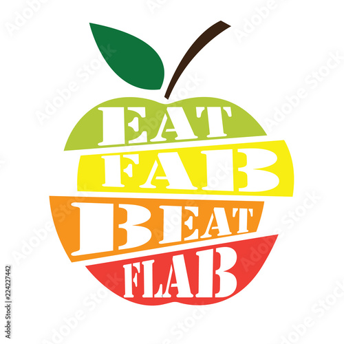 Eat fab, beat flab quote design in the shape of an apple