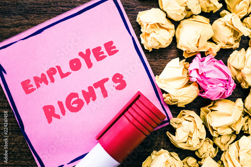 Handwriting text Employee Rights. Concept meaning All employees have basic rights in their own workplace. photo