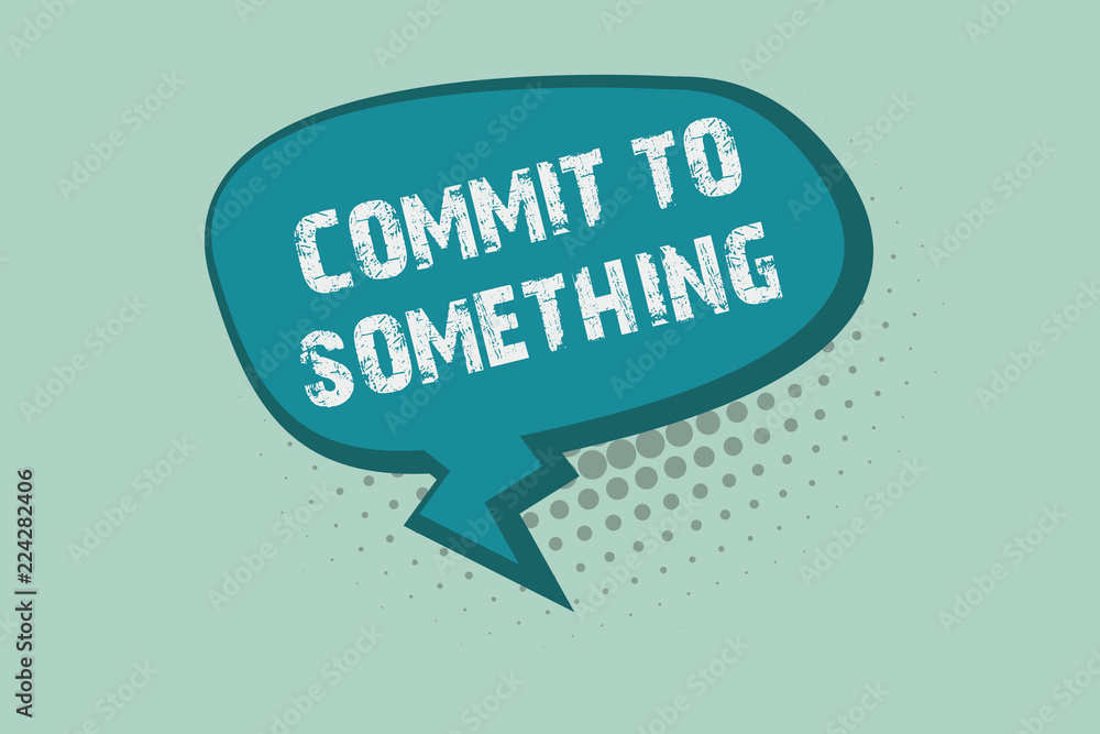 Handwriting text writing Commit To Something. Concept meaning To Live a Life of Purpose with Pride Honor a Promise. Handwriting text writing Commit To Something. Concept meaning To Live a Life of Purpose with Pride Honor a Promise.
