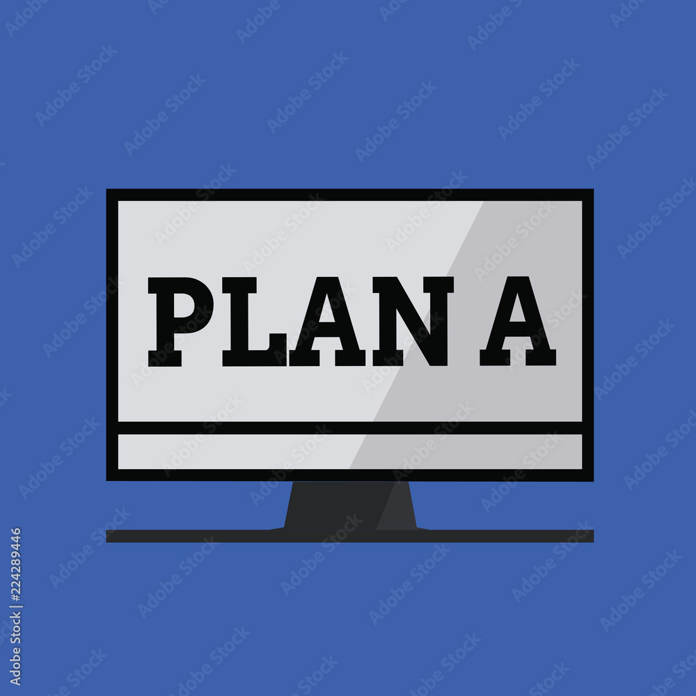 Word writing text Plan A. Business concept for ones original plan or strategy detailed proposal for doing something.