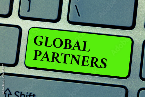 Conceptual hand writing showing Global Partners. Business photo text Two or more firms from different countries work as a team. photo