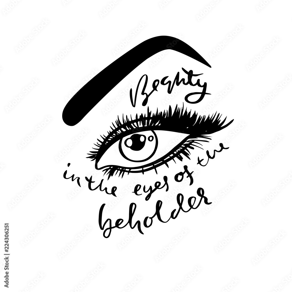 Beauty in the eyes of the beholder. Hand drawn lettering proverb. Vector typography design. Handwritten inscription. Beauty in the eyes of the beholder. Hand drawn lettering proverb. Vector typography design. Handwritten inscription.