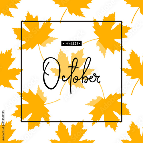 Hello October calligraphy inscription. Autumn banner template. Vector illustration