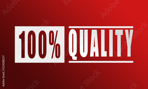 100% Quality - neat white text written on red background
