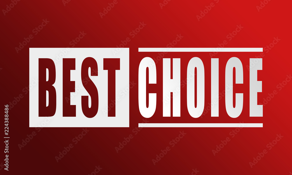 Best Choice - neat white text written on red background