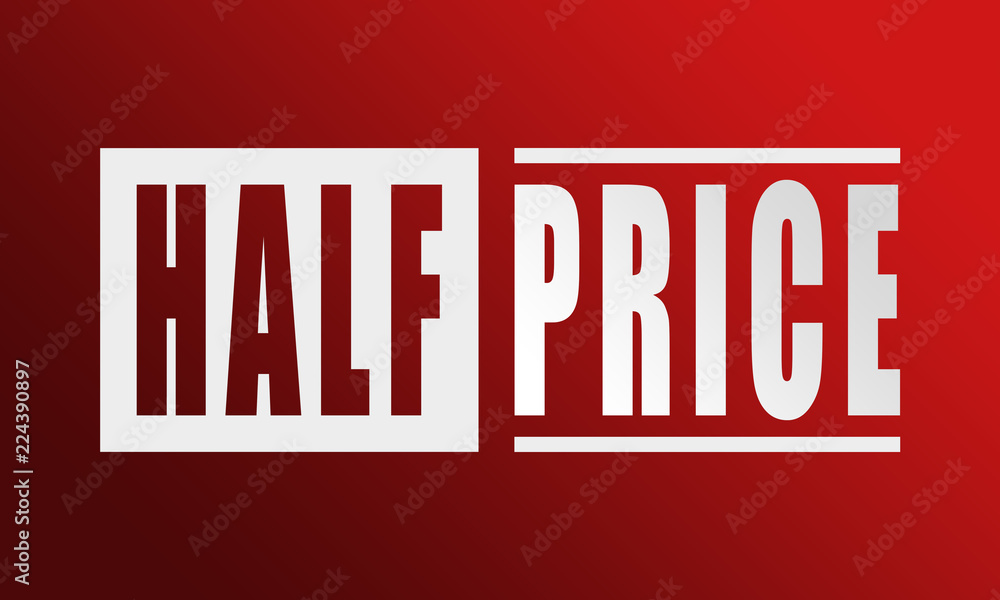 Half Price - neat white text written on red background